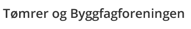 Tømrer og Byggfagforeningen